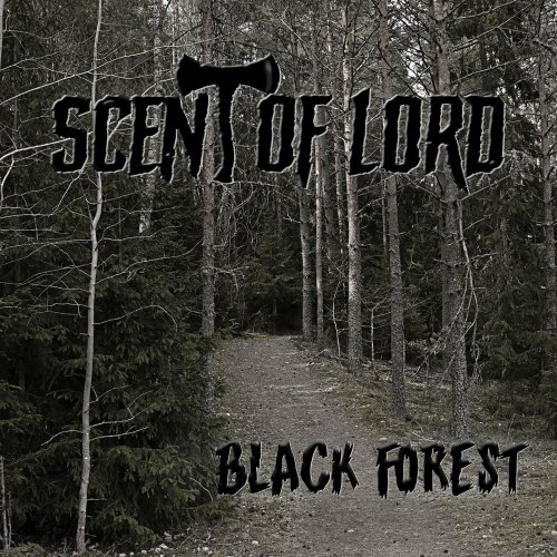 Scent of lord - Black Forest (2019)