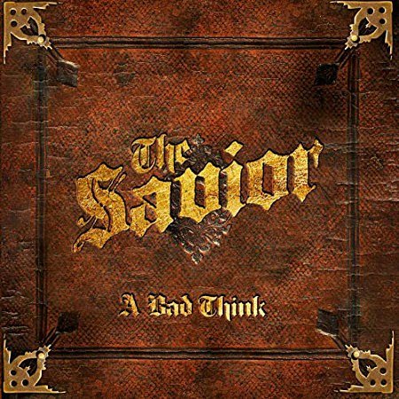 A Bad Think - The Savior (2019)