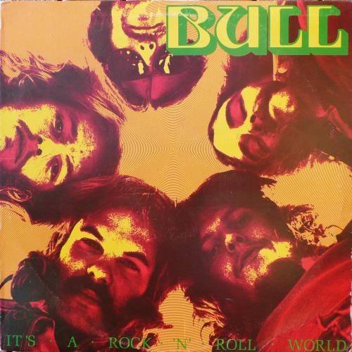 Bull - It's A Rock & Roll World (1979)