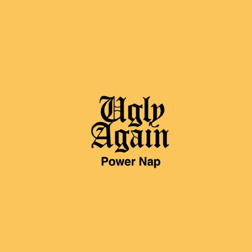 Ugly Again - Power Nap (EP) (2019)