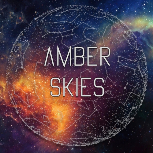 Amber Skies - Amber Skies (2019)