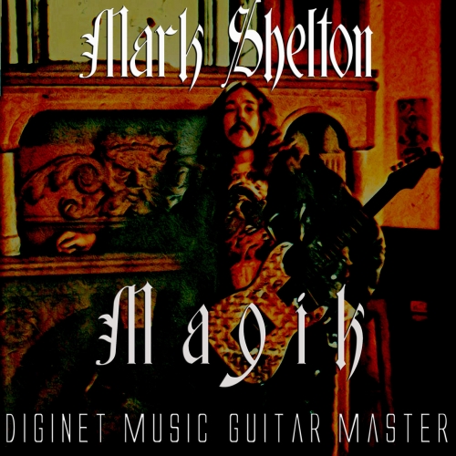 Mark Shelton - Magik (2019)