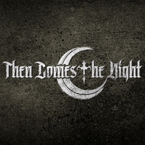 Then Comes The Night - Then Comes the Night (EP) (2019)