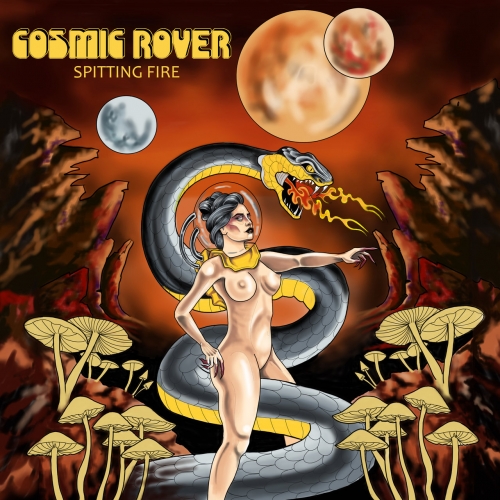 Cosmic Rover - Spitting Fire (2019)
