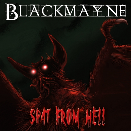 Blackmayne - Spat from Hell (2019)
