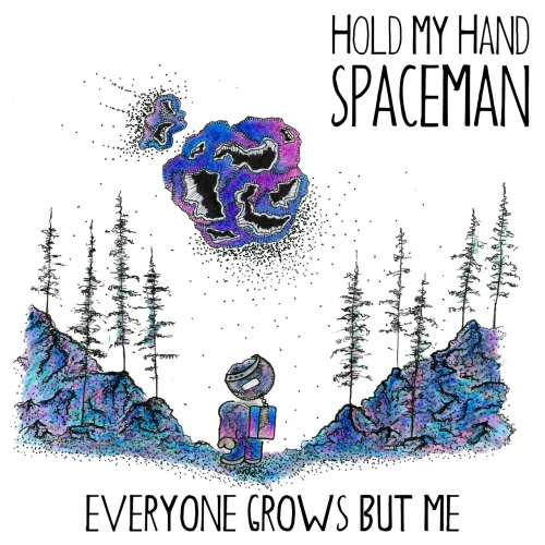 Hold my Hand Spaceman - Everyone Grows but Me (EP) (2019)