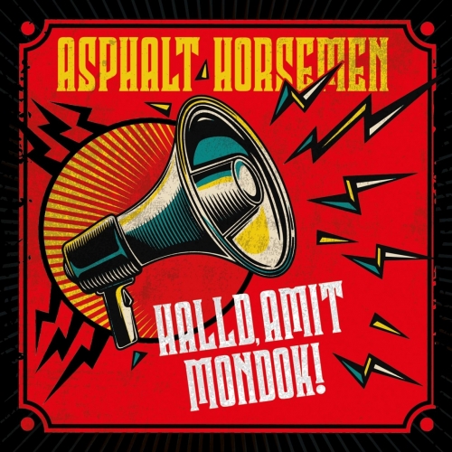 Asphalt Horsemen - Halld, amit mondok! (2019)