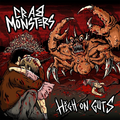 Crab Monsters - High on Guts (2019)
