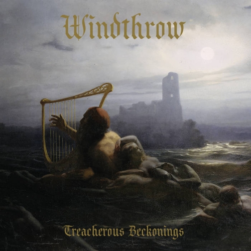 Windthrow - Treacherous Beckonings (2019)