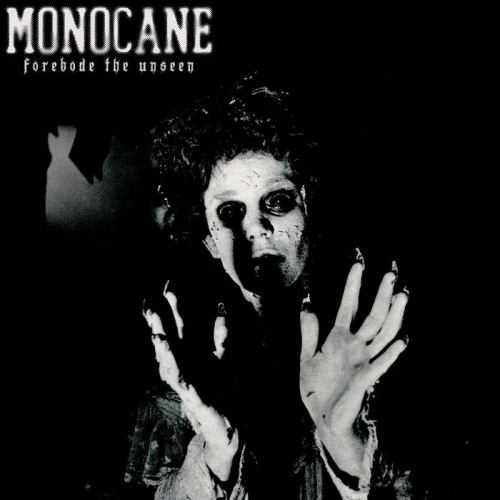 Monocane - Forebode the Unseen (2019)