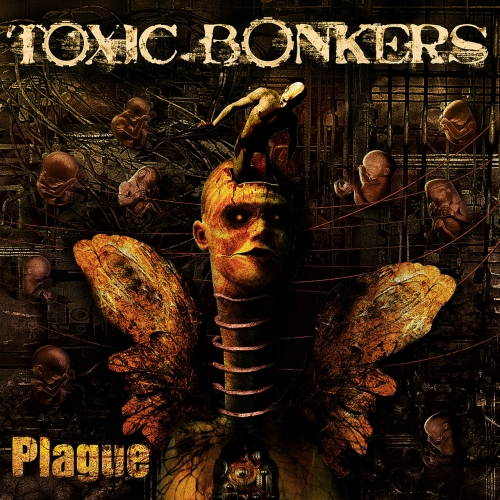 Toxic Bonkers - Plague (2019)