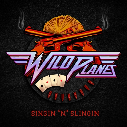 Wild Planes - Singin 'n' Slingin (EP) (2019)