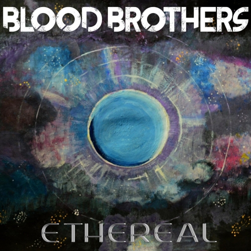 Blood Brothers - Ethereal (2019)