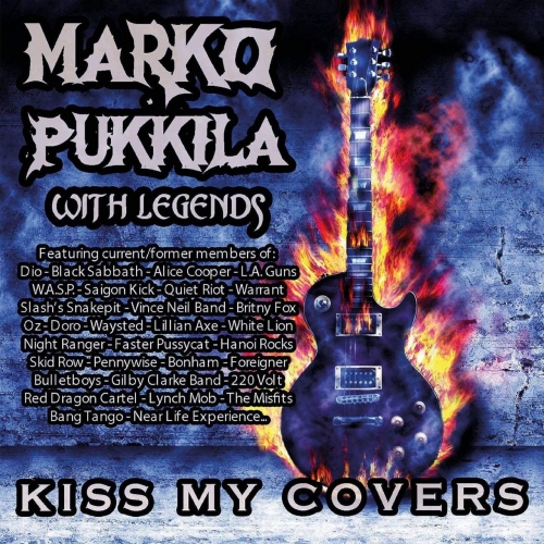 Marko Pukkila with Legends - Marko Pukkila with Legends: Kiss My Covers (2019)
