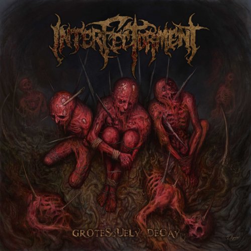 Interfectorment - Grotesquely Decay (2019)