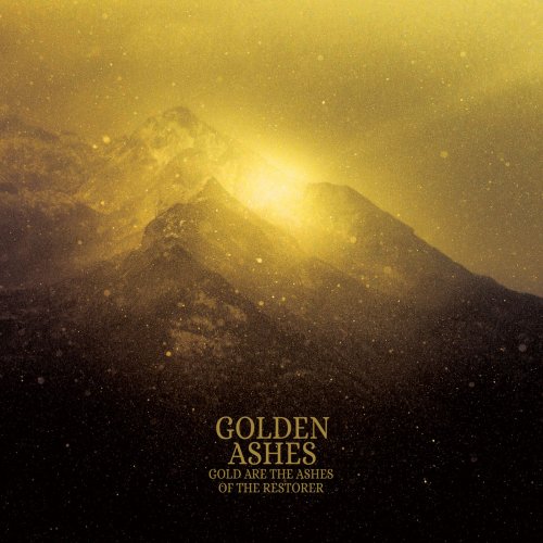 Golden Ashes - Gold Are The Ashes Of The Restorer (2019)