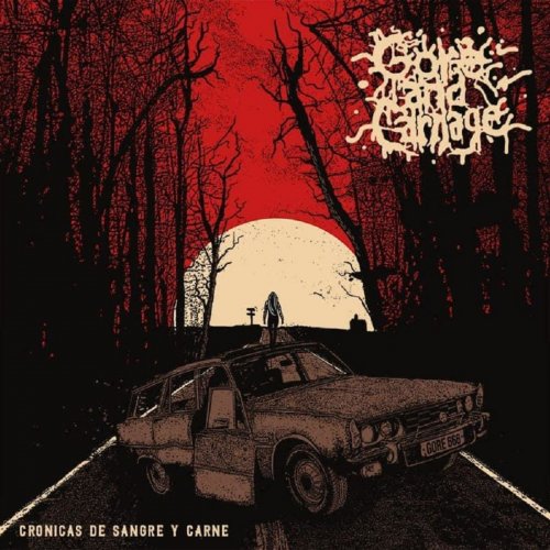 Gore And Carnage - Cr&#243;nicas De Sangre Y Carne (2019)
