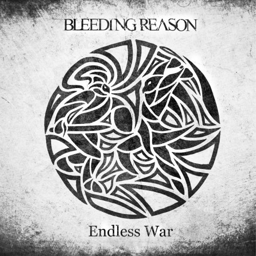 Bleeding Reason - Endless War (2019)