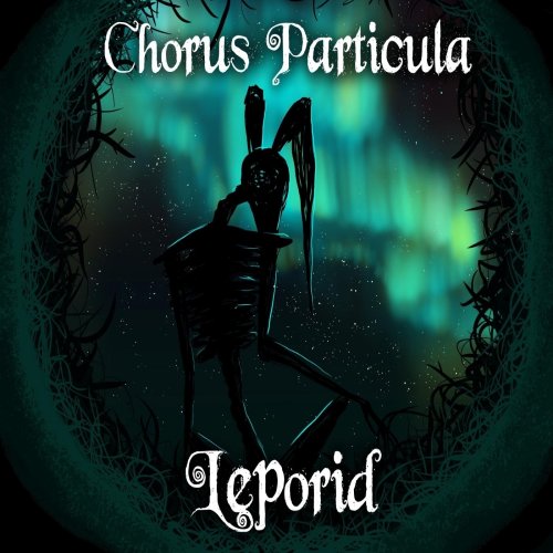 Leporid - Chorus Particula (2019)