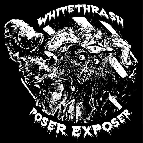 Whitethrash - Poser Exposer (2019)