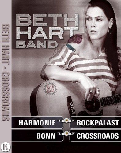 Beth Hart Band - Crossroads (Rockpalast) (2011)