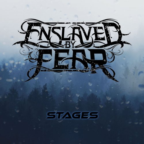 Enslaved By Fear - Stages (2019)