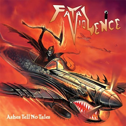 Fatal Violence - Ashes Tells No Tales (2008)