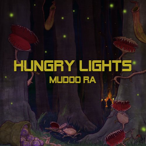 Hungry Lights - Mudoo Ra (2019)