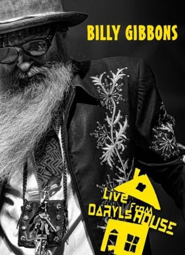 Billy Gibbons - Live From Daryl's House (2014)