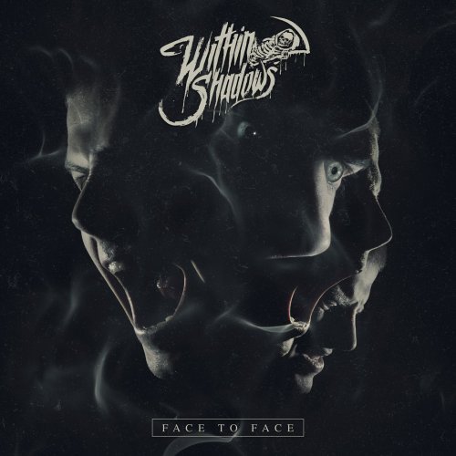 Within Shadows - Face To Face (2019)