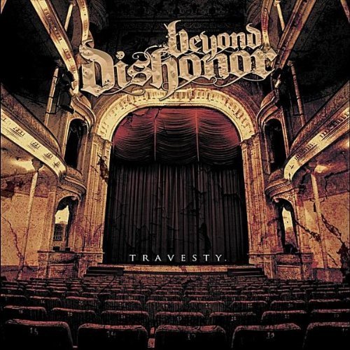 Beyond Dishonor - Travesty (2011)
