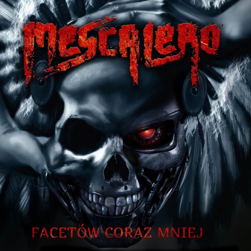 Mescalero - Facet&#243;w Coraz Mniej (2019)