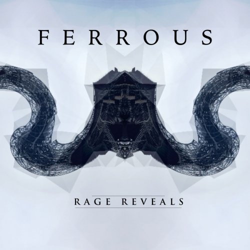 Ferrous - Rage Reveals (2019)