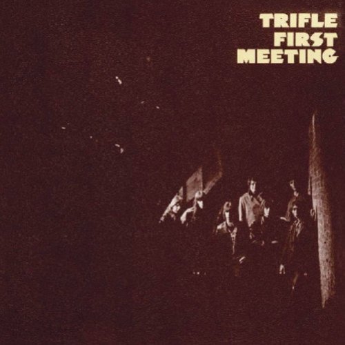 Trifle - First Meeting (1971)