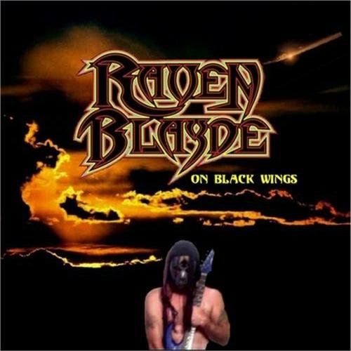 Raven Blayde - On Black Wings (2007)