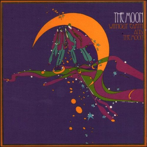 The Moon - Without Earth & The Moon (1968-1969)