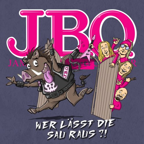 J.B.O. - Wer l&#228;sst die Sau raus! (2019)