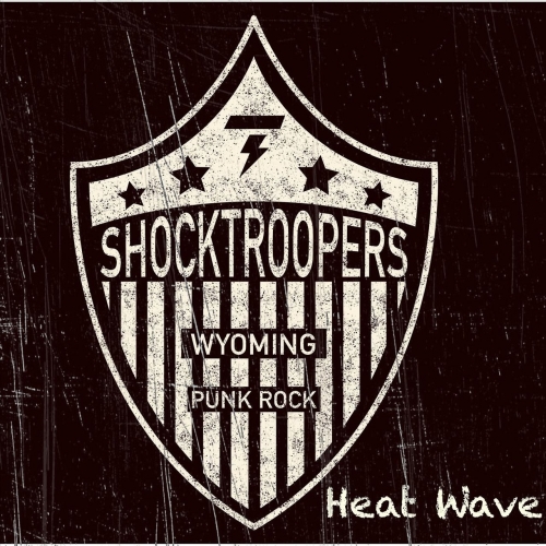 Shocktroopers - Heat Wave (2019)