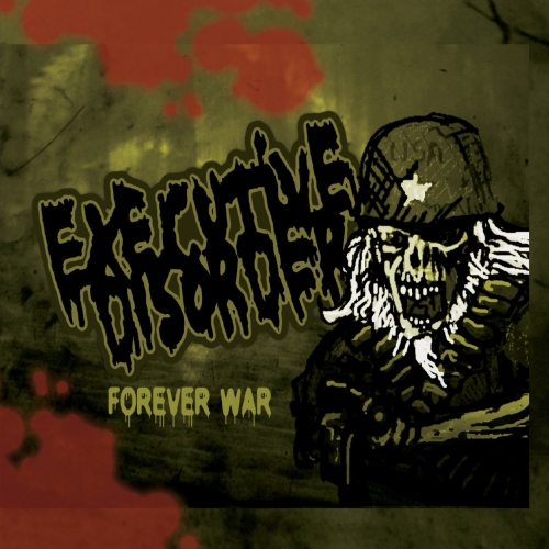 Executive Disorder - Forever War (2019)