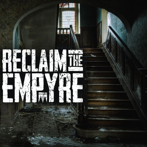 Reclaim the Empyre - Reclaim the Empyre (EP) (2019)