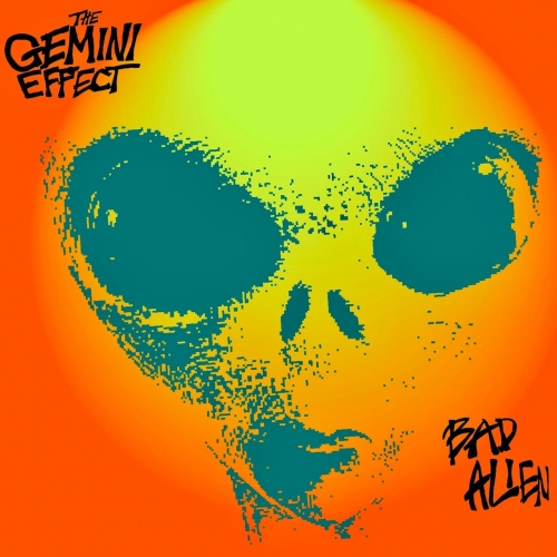 The Gemini Effect - Bad Alien (2019)
