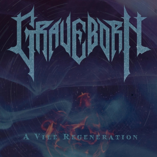 Graveborn - A Vile Regeneration (EP) (2019)