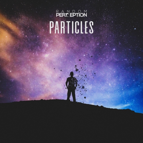 Random Perception - Particles (2019)