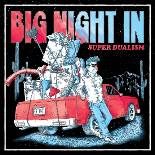 Big Night In - Super Dualism (2019)