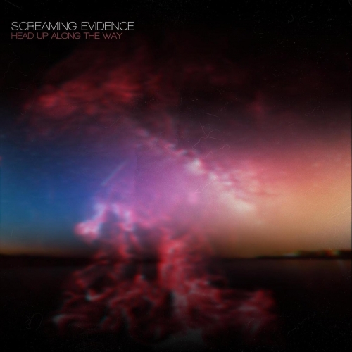 Screaming Evidence - Head up Along the Way (2019)