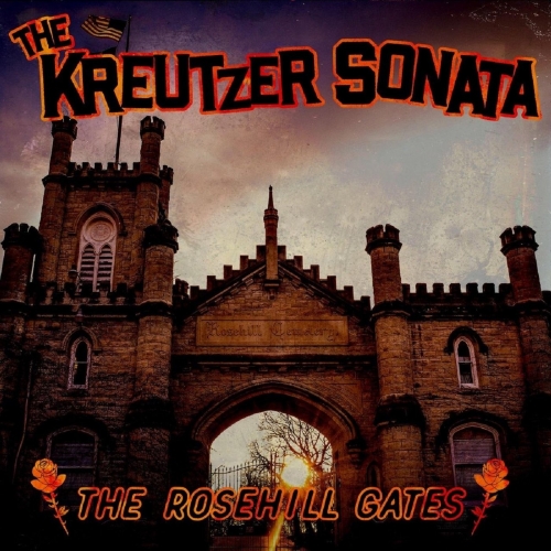 The Kreutzer Sonata - The Rosehill Gates (2019)