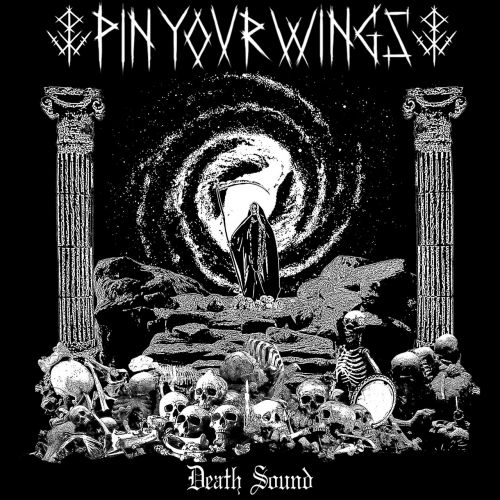 Pin Your Wings - Death Sound (2019)