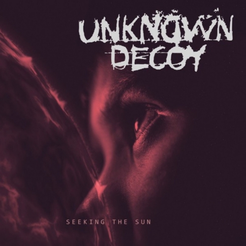 Unknown Decoy - Seeking the Sun (EP) (2019)
