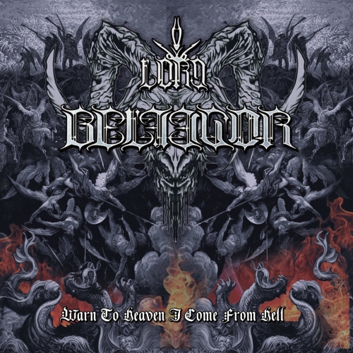 Lord Belfegor - Warn to Heaven I Come from Hell (2019)