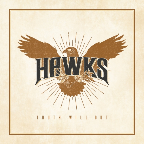 Hawks - Truth Will Out (2019)